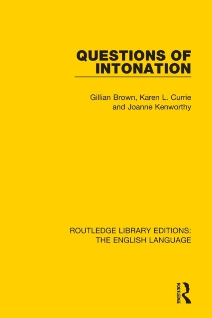 Joanne Kenworthy, Karen Currie, Gillian Brown - Questions of Intonation, E-bok