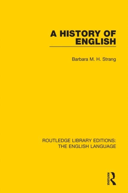 Barbara M. H. Strang - History of English, E-bok