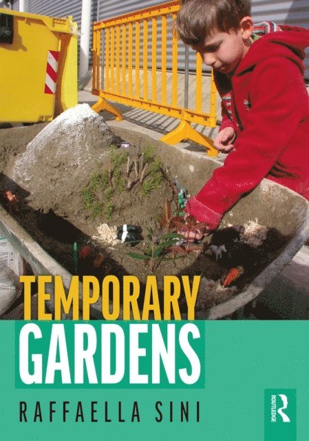 Raffaella Sini - Temporary Gardens, E-bok