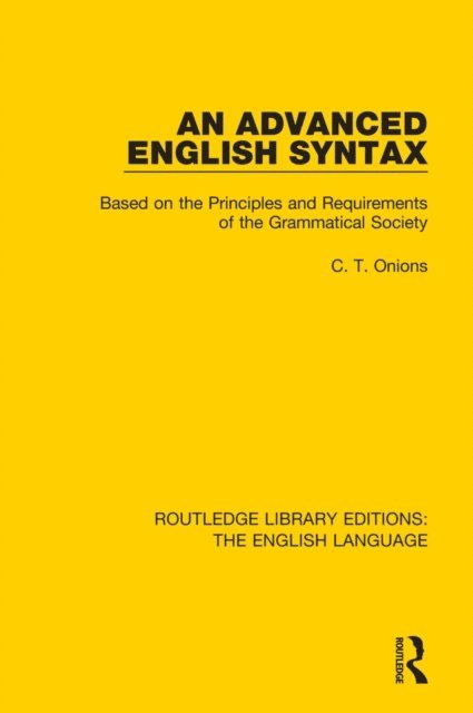 C. T. Onions - Advanced English Syntax, E-bok