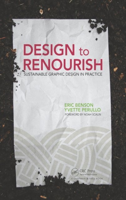 Yvette Perullo, Eric Benson - Design to Renourish, E-bok. Tillgänglighet: Lägg i varukorg