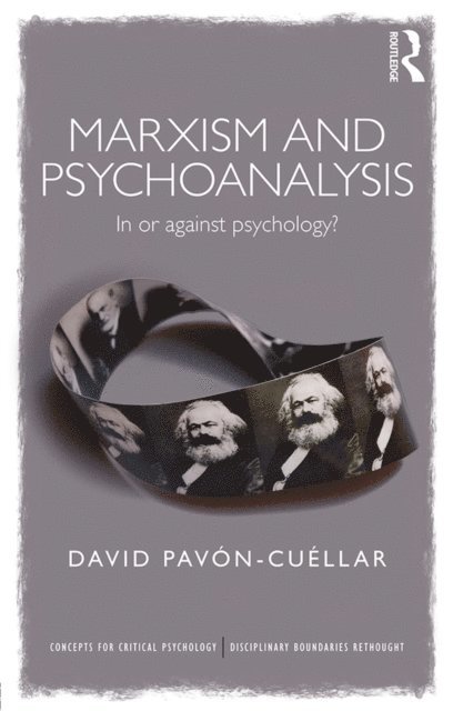 David Pavon-Cuellar - Marxism and Psychoanalysis, E-bok