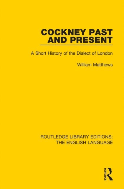 William Matthews - Cockney Past and Present, E-bok