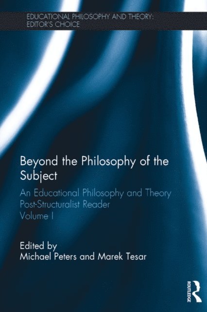 Marek Tesar, Michael A. Peters - Beyond the Philosophy of the Subject, E-bok