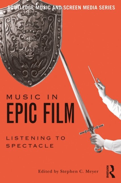 Stephen Meyer - Music in Epic Film, E-bok