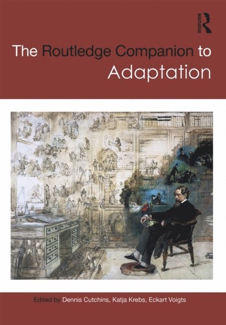 Eckart Voigts, Katja Krebs, Dennis Cutchins - Routledge Companion to Adaptation, E-bok