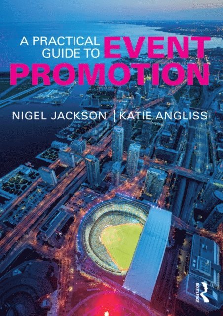 Katie Angliss, Nigel Jackson - Practical Guide to Event Promotion, E-bok