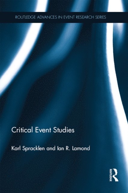 Ian R. Lamond, Karl Spracklen - Critical Event Studies, E-bok