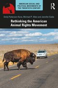 Rethinking the American Animal Rights Movement