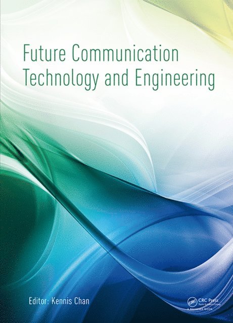 Kennis Chan - Future Communication Technology and Engineering, E-bok