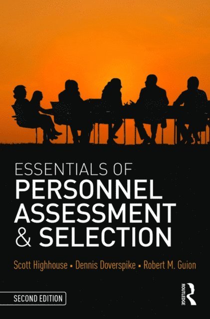 Robert M Guion, Dennis Doverspike, Scott Highhouse - Essentials of Personnel Assessment and Selection, E-bok