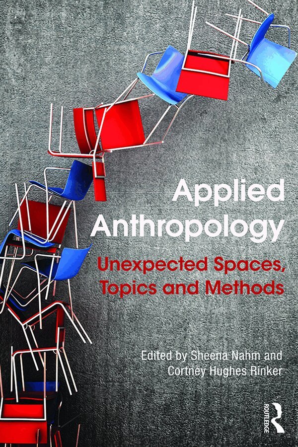 Sheena Nahm, Cortney Hughes Rinker - Applied Anthropology, E-bok