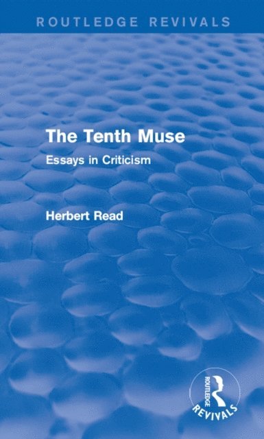 Herbert Read - Tenth Muse, E-bok