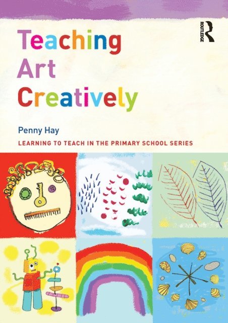 Penny Hay - Teaching Art Creatively, E-bok