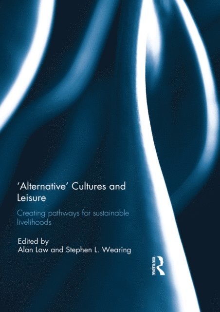 Stephen Wearing, Alan Law - 'Alternative' cultures and leisure, E-bok