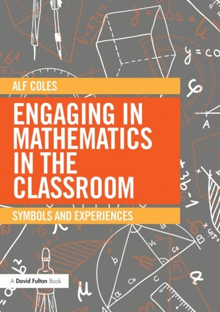 Alf Coles - Engaging in Mathematics in the Classroom, E-bok