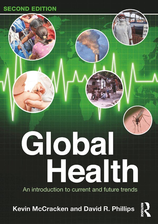 Kevin McCracken, David R. Phillips - Global Health, E-bok