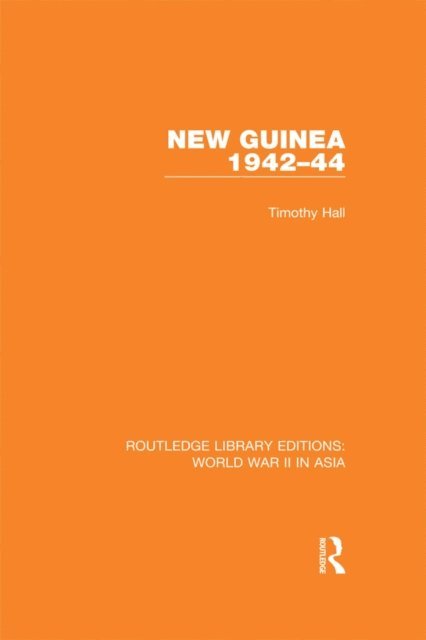 Timothy Hall - New Guinea 1942-44, E-bok
