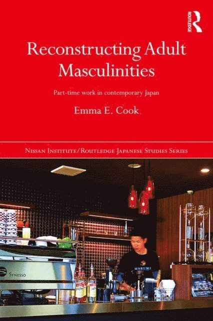 Emma E. Cook - Reconstructing Adult Masculinities, E-bok