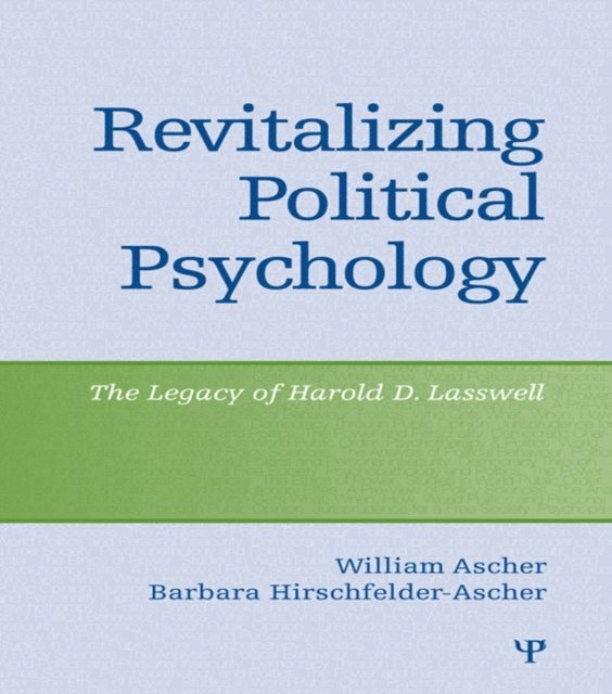 Barbara Hirschfelder-Ascher, William Ascher - Revitalizing Political Psychology, E-bok