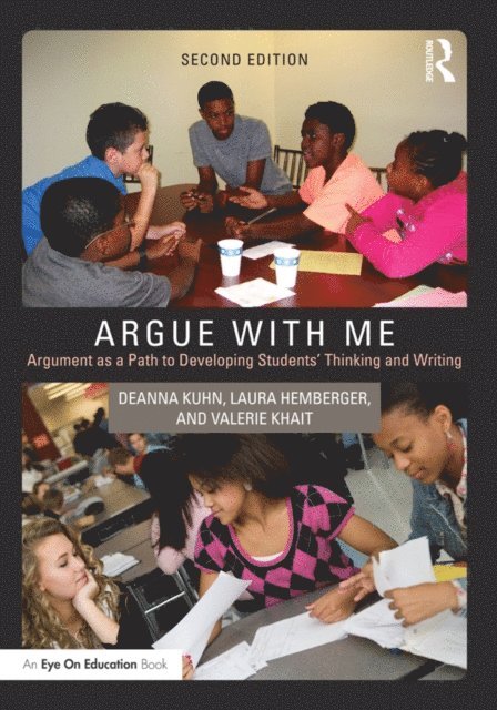 Valerie Khait, Laura Hemberger, Deanna Kuhn - Argue with Me, E-bok