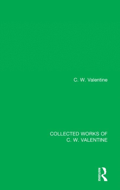 C.W. Valentine - Collected Works of C.W. Valentine, E-bok
