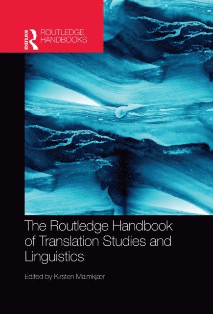 Kirsten Malmkjaer - Routledge Handbook of Translation Studies and Linguistics, E-bok