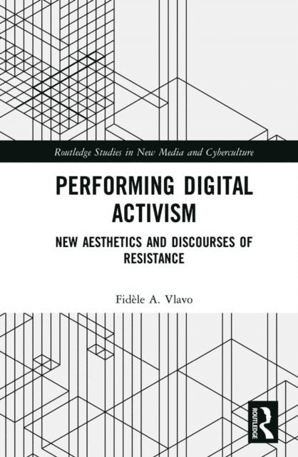 Fidele A. Vlavo - Performing Digital Activism, E-bok