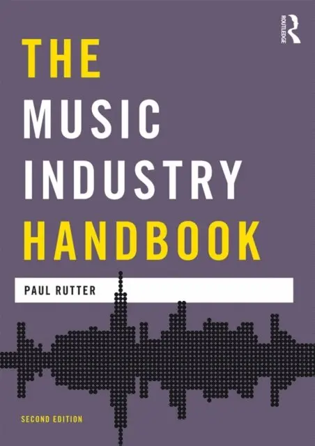 Paul Rutter - Music Industry Handbook, E-bok. Tillgänglighet: Lägg i varukorg