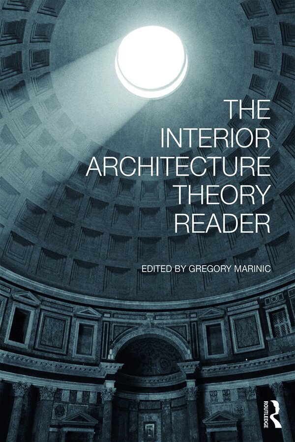 Gregory Marinic - Interior Architecture Theory Reader, E-bok