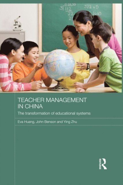 Ying Zhu, John Benson, Eva Huang - Teacher Management in China, E-bok