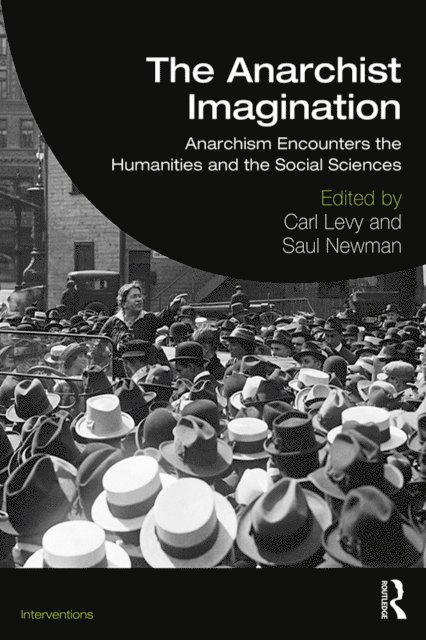 Saul Newman, Carl Levy - Anarchist Imagination, E-bok