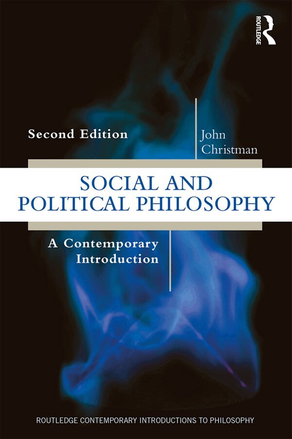 John Christman - Social and Political Philosophy, E-bok