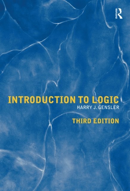 Harry J Gensler - Introduction to Logic, E-bok