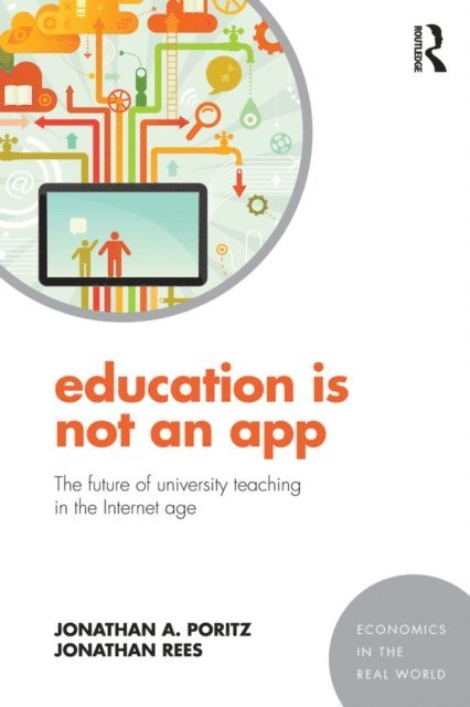 Jonathan Rees, Jonathan A. Poritz - Education Is Not an App, E-bok