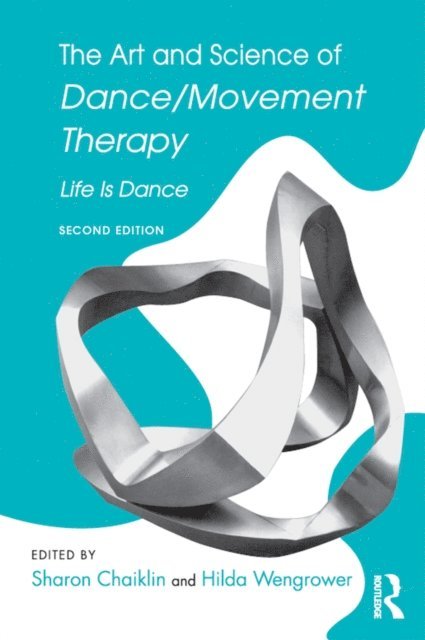 Hilda Wengrower, Sharon Chaiklin - Art and Science of Dance/Movement Therapy, E-bok. Tillgänglighet: Lägg i varukorg