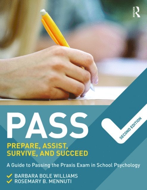 Rosemary B. Mennuti, Barbara Bole Williams - PASS: Prepare, Assist, Survive, and Succeed, E-bok