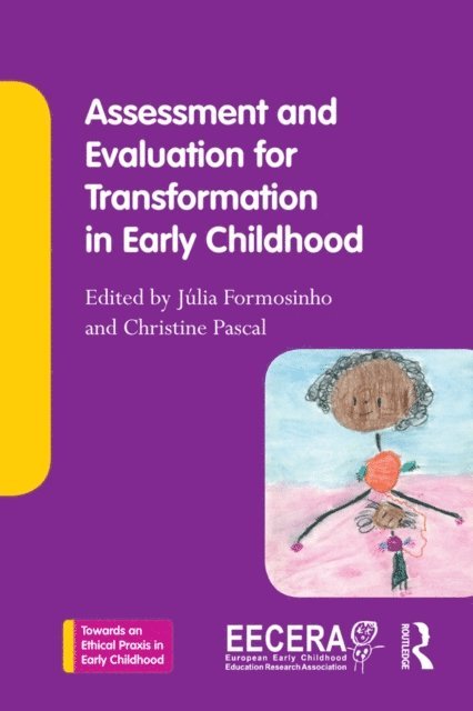 Christine Pascal, Julia Formosinho - Assessment and Evaluation for Transformation in Early Childhood, E-bok