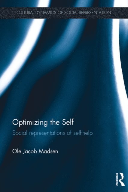 Ole Jacob Madsen - Optimizing the Self, E-bok