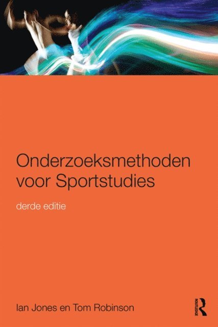Tom Robinson, Ian Jones - Onderzoeksmethoden voor Sportstudies, E-bok