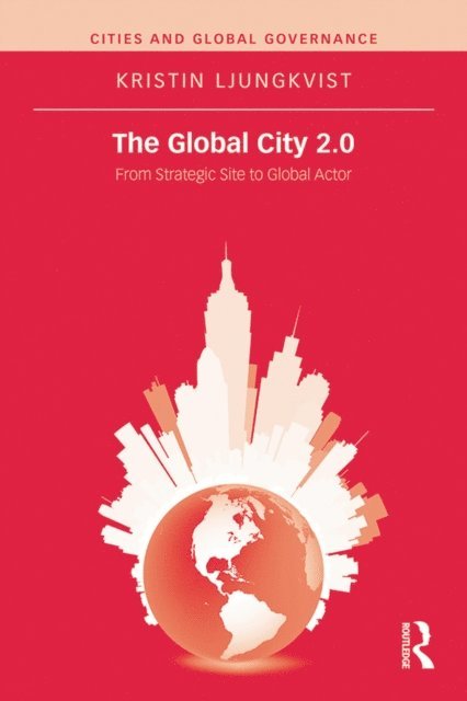 Kristin Ljungkvist - Global City 2.0, E-bok