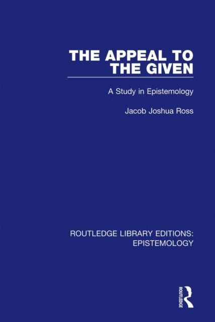 Jacob Joshua Ross - Appeal to the Given, E-bok
