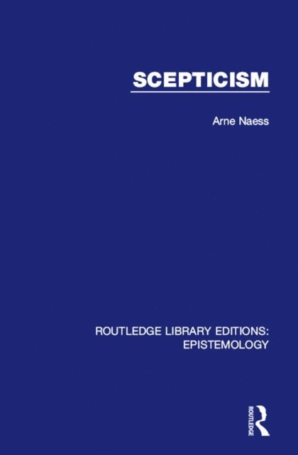Arne Naess - Scepticism, E-bok