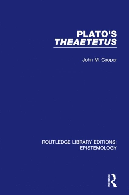 John M. Cooper - Plato's Theaetetus, E-bok