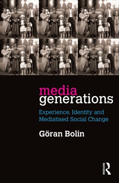 Goran Bolin - Media Generations, E-bok