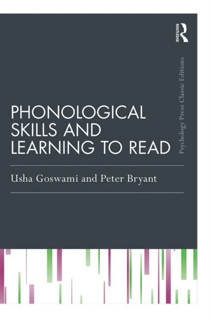 Peter Bryant, Usha Goswami - Phonological Skills and Learning to Read, E-bok