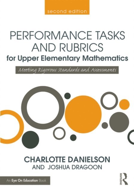Joshua Dragoon, Charlotte Danielson - Performance Tasks and Rubrics for Upper Elementary Mathematics, E-bok