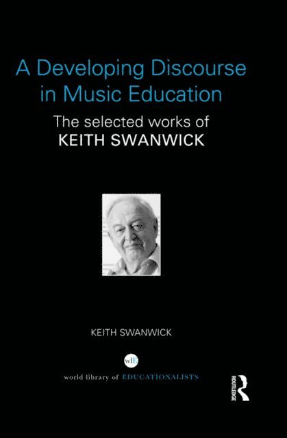 Keith Swanwick - Developing Discourse in Music Education, E-bok