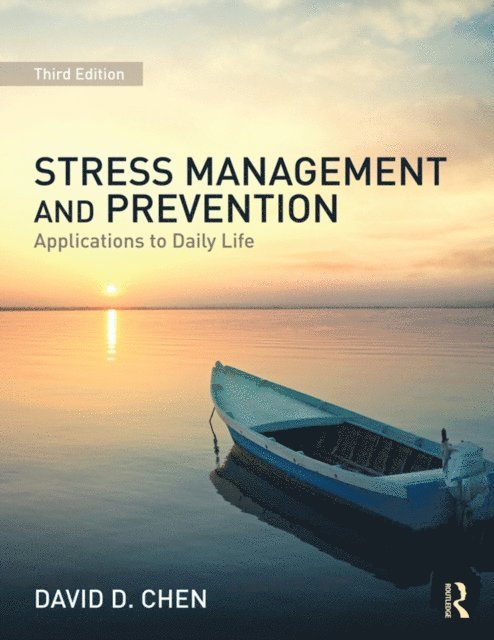 David D. Chen - Stress Management and Prevention, E-bok