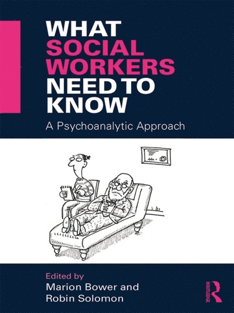 Robin Solomon, Marion Bower - What Social Workers Need to Know, E-bok